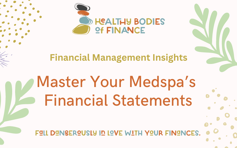 Master Your Medspa’s Financial Statements