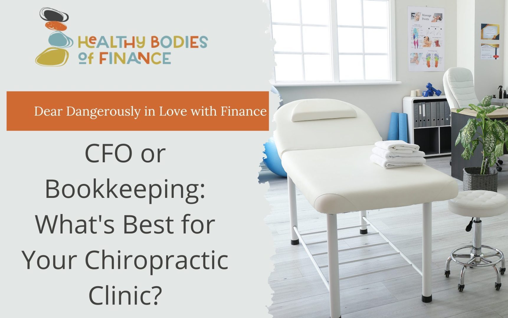 CFO or Bookkeeping: What’s Best for Your Chiropractic Clinic?
