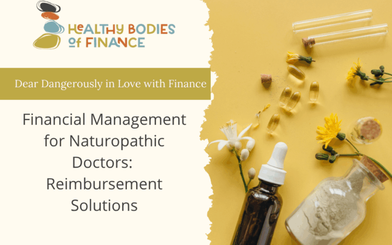 Financial Management for Naturopathic Doctors: Reimbursement Solutions