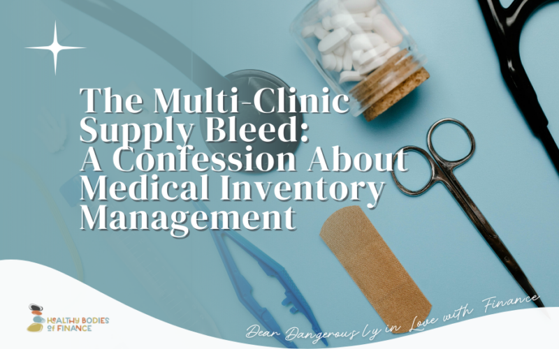 The Multi-Clinic Supply Bleed: A Confession About Medical Inventory Management